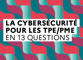 Couverture du guide "La cybersécurité pour les TPE/PME en 13 questions"