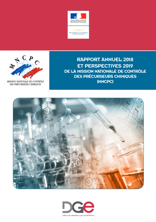 Rapport annuel 2018 et perspectives 2019 de la Mission nationale de contrôle des précurseurs chimiques (MNCPC) - Direction générale des Entreprises (DGE)