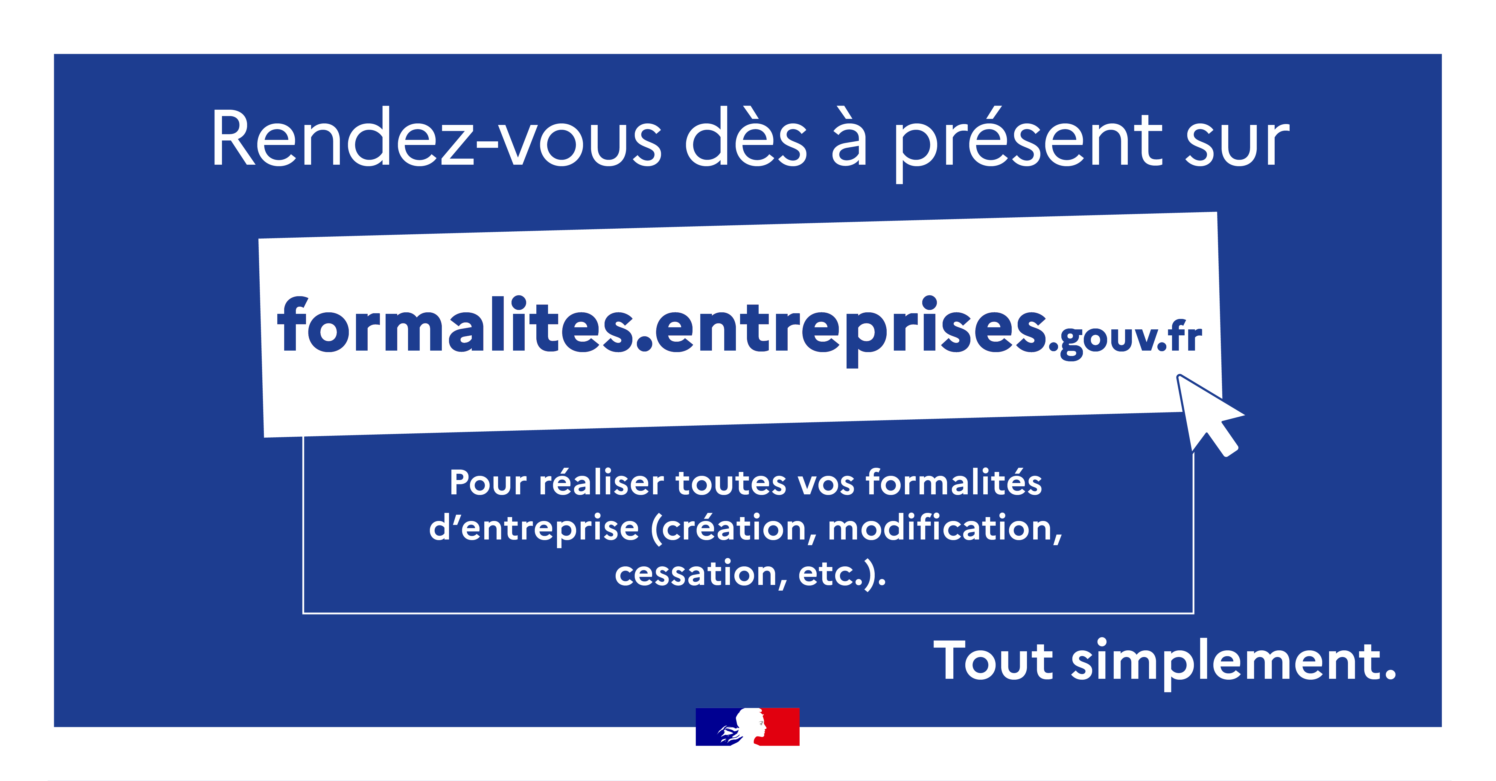 Rendez-vous dès à présent sur https://formalites.entreprises.gouv.fr