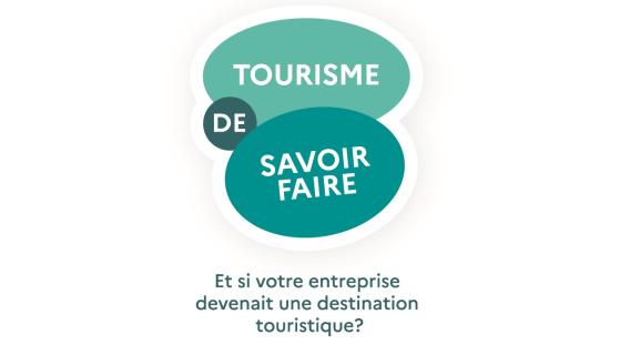 Tourisme de savoir-faire : et si votre entreprise devenait une destination touristique ?