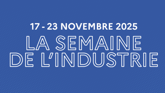 La semaine de l'industrie du 17 au 23 novembre 2025 