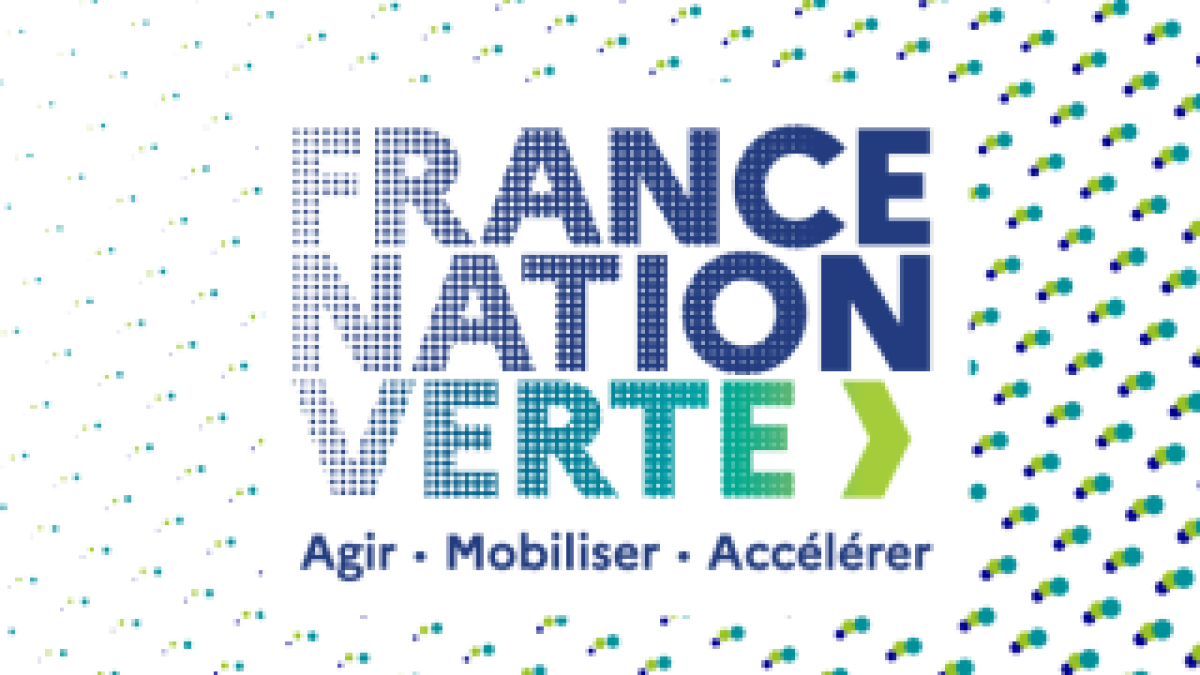 France Nation Verte - Agir, mobiliser, accélérer
